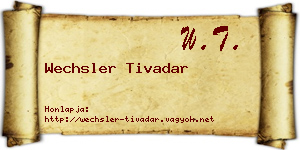 Wechsler Tivadar névjegykártya